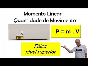 GRINGS - FÍSICA 1 - MOMENTO LINEAR - QUANTIDADE DE MOVIMENTO ( Aula 14 )