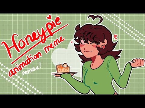 Honeypie || Animation meme remake