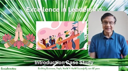 Leadership Excellence Introduction Case Study | Enrichmentors