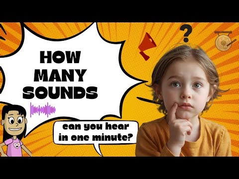 How many sounds do you hear in one minute? Sound Recognition Activity for Preschool & Primary School