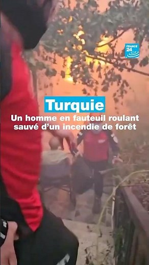 Incendies en Turquie : plus de 50 000 personnes évacuées en urgence • FRANCE 24
