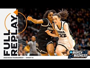 Iowa vs. Colorado - 2023 NCAA women’s Sweet 16 | FULL REPLAY