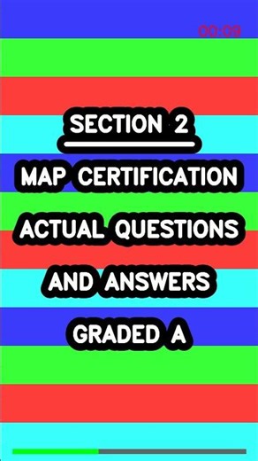 MAP CERTIFICATION ACTUAL QUESTIONS AND ANSWERS GRADED A Latest