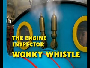 The Engine Inspector - Wonky Whistle