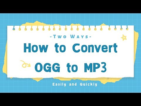 How to Convert OGG to MP3 Quickly on Computer