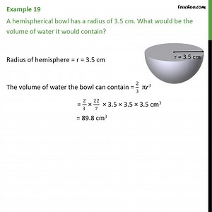 Example 12 - A hemispherical bowl has a radius of 3.5 cm