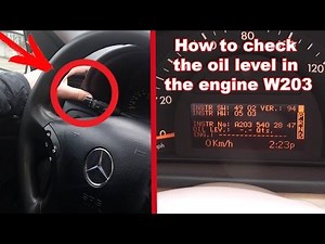 How to check the oil level in the Mercedes C-Class