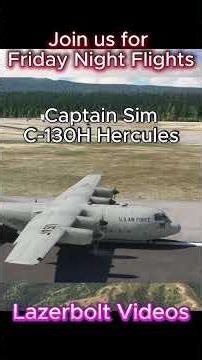 BEFORE YOU BUY! Captain Sim Hercules #lazerbolt #msfs2020