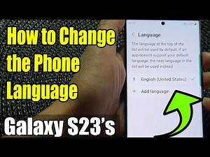 Galaxy S23's: How to Change the Phone Language
