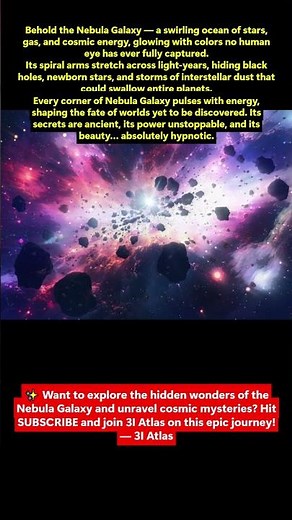 Nebula Galaxy Secrets Revealed | Explore Cosmic Mysteries with 3I Atlas