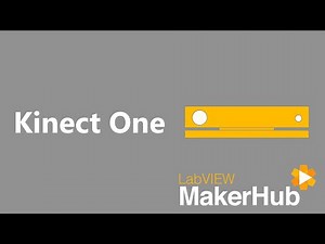 Intro to Kinect One | LabVIEW MakerHub