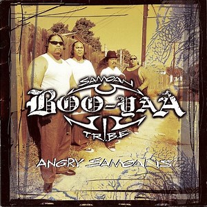 Boo-Yaa T.R.I.B.E. - Angry Samoans