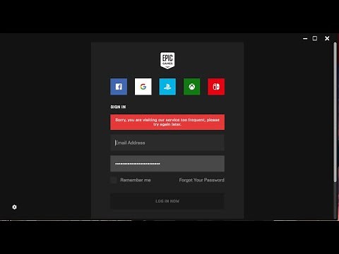 How to fix ( Sorry, you are visiting our service too frequent, please try again later) in epic games
