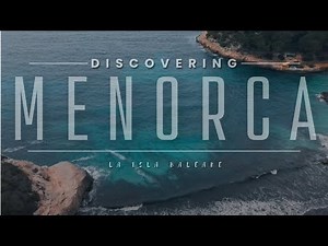 Discovering MENORCA: A Paradise on Earth