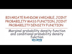 Bivariate random variables, joint pmf & pdf, marginal and conditional pmf & pdf || in Bengali