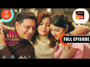 Maan Hospital Ka Sapna -Dil Diyaan Gallaan - Dil Ki Baatein - Full Episode - EP 3 - 14 Dec 2022