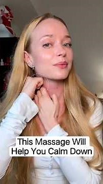 This Massage Will Help You Calm Down