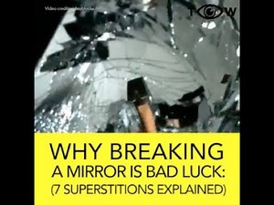 Why breaking a mirror is considered bad luck