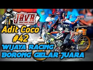 Adit Coco #42 Wijaya Racing Kediri _ Borong Gelar Juara _ Java Drag Bike 2020 Seri 1 Ponorogo