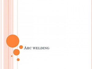 Arc welding - SlideServe