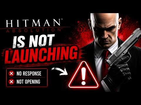 How To Fix Hitman Absolution Not Launching | Quick Fix | On Windows 7,8 10,11