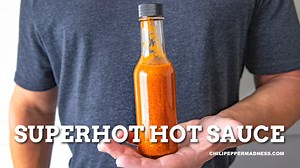 2K views · 44 reactions | This Superhot Hot Sauce Recipe is made with a variety of superhot chili peppers including carolina reapers, 7-pot peppers and scorpion peppers. It's extremely hot and not for the faint of heart. For true chiliheads only!  GET THE RECIPE: https://www.chilipeppermadness.com/chili-pepper-recipes/hot-sauces/the-hottest-damn-hot-sauce-i-ever-made/ | Chili Pepper Madness - Recipes & More from a Gourmet Chilihead | Facebook