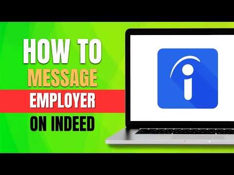 How to Message an Employer on Indeed (2026 Messaging Guide)
