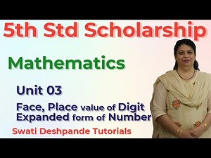 Scholarship 5th Std Mathematics - Unit 03 Face, Place Value of a digit and Expanded Form of a Number