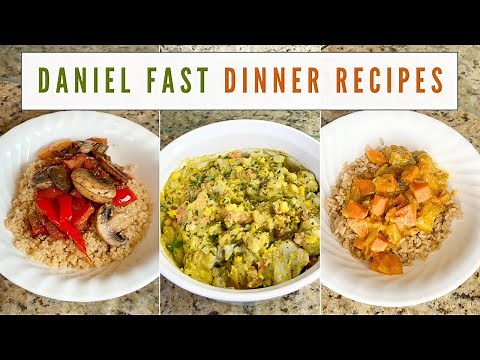 Daniel Fast Dinner Recipes & Meal Ideas | Quick & Easy