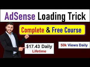 Adsense Loading for Beginners: Free and Safe Course || Google Adsense loading methods full course