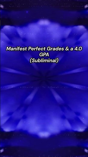 Manifest Perfect Grades & a 4.0 GPA (Subliminal)