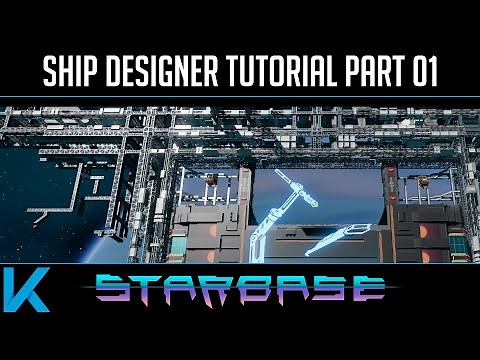 Starbase - Ship Designer Tutorial Part 1 - UI