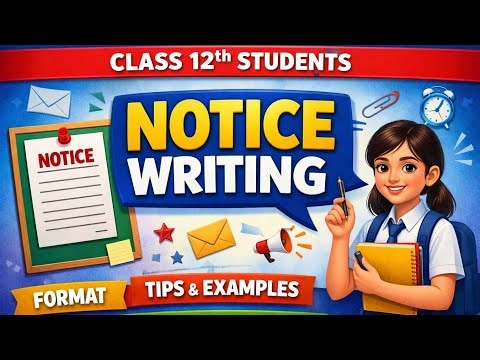 Notice Writing Class 12th English | Complete Guide