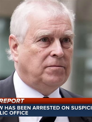 Prince Andrew Arrested: Misconduct in Public Office Allegations