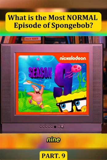 What is the Most NORMAL Episode of Spongebob? - 9 #spongebob #animation #NORMAL #nickelodeon #spongebobsquarepants