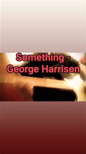Something - George Harrison (guitar solo)