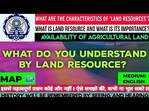 What do you understand by land resource? // What is land resource and what is its importance? //