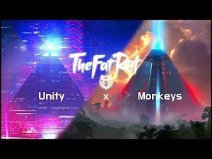 TheFatRat Mashup - Unity x Monkeys