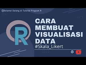 Cara Membuat Visualisasi Data #Skala Likert