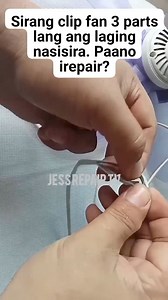 266K views · 4.2K reactions | CLIP FAN REPAIR. Tatlong parts ang laging nasisira. #Tutorial #diy #jessieordanza | Ordanza Jacquelene | Facebook