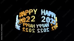 Spinning text - Happy 2022. 3D animation for the new year 2022. Christmas and New Year video.