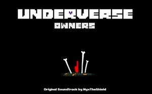 【Underverse音乐】Owners