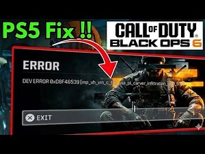 Black Ops 6 Dev Error OXD8F46539 FIX on PS5