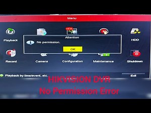 HIKVISION DVR No Permission Error, How to solve