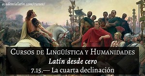 La cuarta declinación del latín