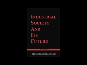 Industrial Society and Its Future by Ted Kaczynski [Book Study]