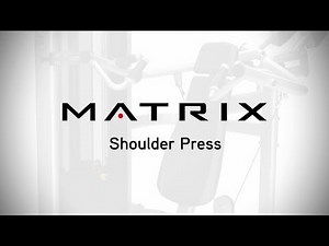 Matrix Fitness | Versa Series| Shoulder Press | Setup & Movements