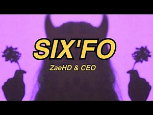 ZaeHD & CEO - SIX'FO (Lyrics) | bum bum bum bum