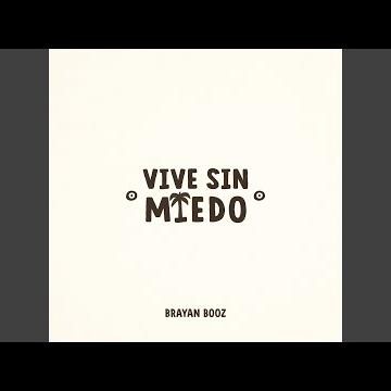 Vive Sin Miedo