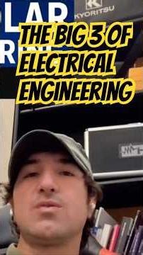 The big 3 components of electrical engineering found in practice -Power Engineering # #practical